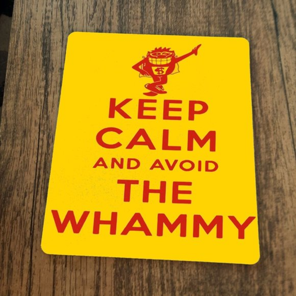 Keep Calm and Avoid The Whammy  Press Your Luck Mouse Pad‎